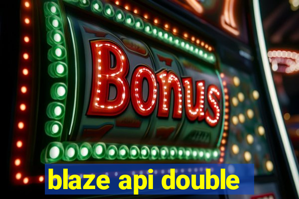 blaze api double